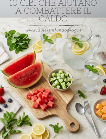 10 cibi che aiutano a combattere il caldo