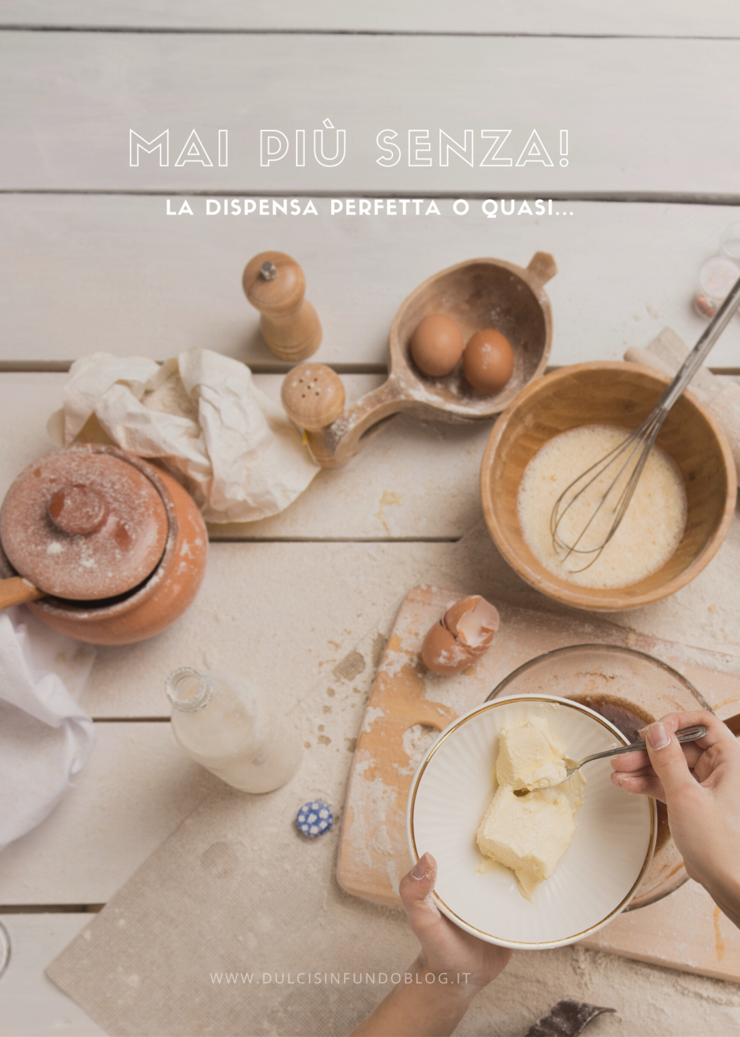 Mai più senza, dispensa perfetta o quasi