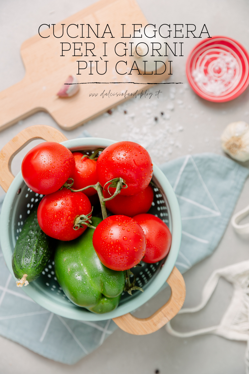 Cucina leggera per i giorni più caldi